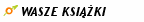WASZE KSI��KI